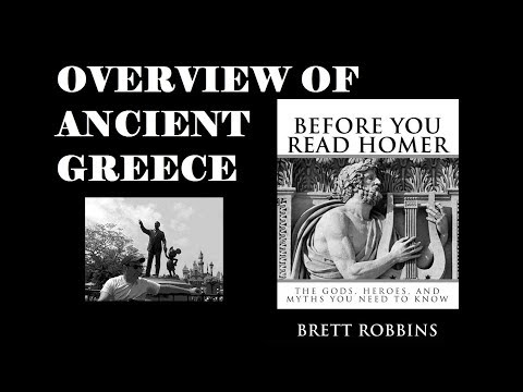 Overview of Ancient Greece -- Brett Robbins