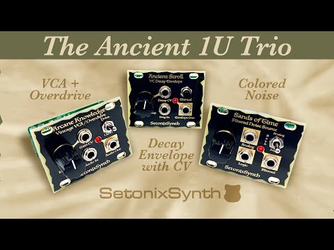 SetonixSynth 1u Modules: Sands of Time, Ancient Scroll, Arcane Knowledge