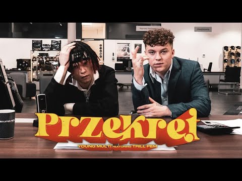 YOUNG MULTI FT. TRILL PEM - PRZEKRĘT (WERSJA POPRAWIONA)