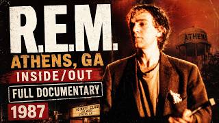 R.E.M. in Athens, GA: Inside/Out (1987) | Full Documentary HD