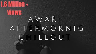 Awari (Chillout Remix)