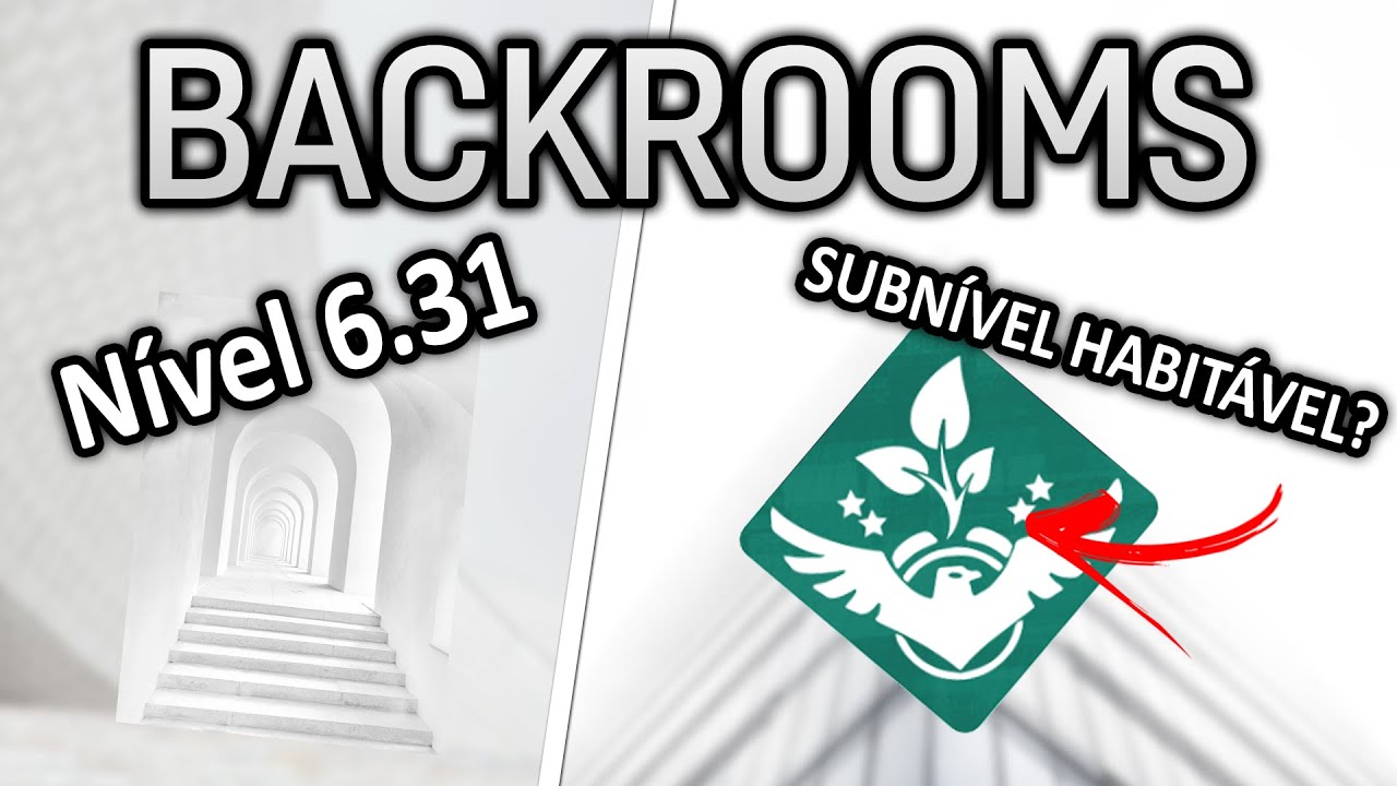 Nível 6.31 - Subnível do Nível 6 Habitável  - Backrooms Explicado
