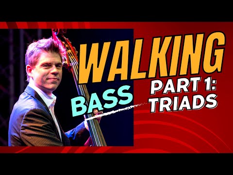 How to Play a Walking Bass Line - Part 1: Triads