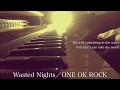 ONE OK ROCK/Wasted Nights(cover by Yuto Uno from shikidorop) ONE OK ROCK/Wasted Nights(cover by Yuto Uno from shikidorop)