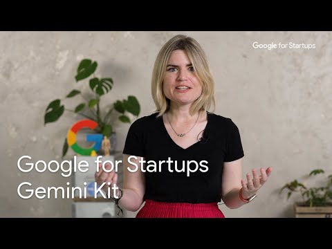 The Google for Startups Gemini Kit | Paige Bailey