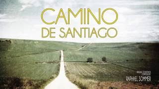 Official Movie Soundtrack - Camino de Santiago - Luz del Corazon | Raphael Sommer