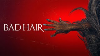 Bad Hair | Official Trailer | Horror Brains