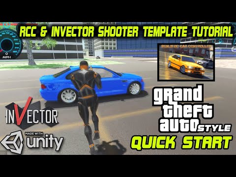 Realistic Car Controller & Invector Shooter Template Quick Start Tutorial | 2021 | GTA Style Game