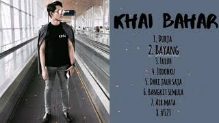Download lagu Koleksi Lagu2 Khai Bahar ( HITS!! ) mp3