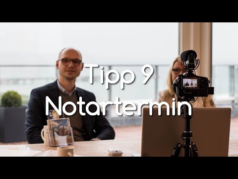 10 Tipps für den Immobilienverkauf - Tipp 9: Notartermin [9 von 10]