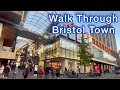 WALK THROUGH BRISTOL TOWN CENTRE