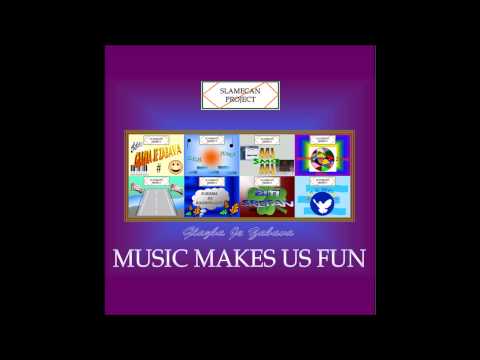 Slamecan Project - Outro - Music Makes Us Fun HD