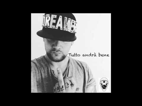 Dreamer-Tutto andrà bene PROD:Maccio dj