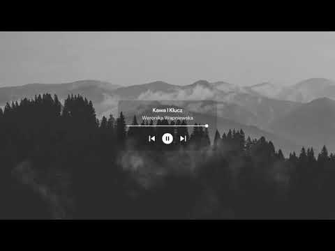 Weronika Wapniewska - kawa i klucz