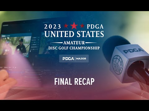 2023 U.S. Amateur Disc Golf Championships - Final Recap