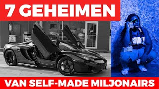 Hoe Word je Rijk – De 7 Geheimen van Self-Made Miljonairs