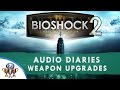 Bioshock 2 Remastered All Collectibles All 129 Audio Diaries And 14 Weapon Upgrade Locations