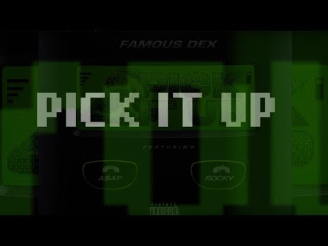Famous Dex "Pick It Up" ft A$AP Rocky [Official Lyric Video] Video