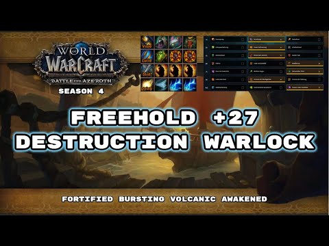 BFA M+ Season 4: Freehold +27 Destruction Warlock pov! Fortified, Bursting, Volcanic, Awakened
