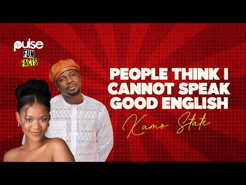 People Think I Cannot Speak Good English - Kamo State
