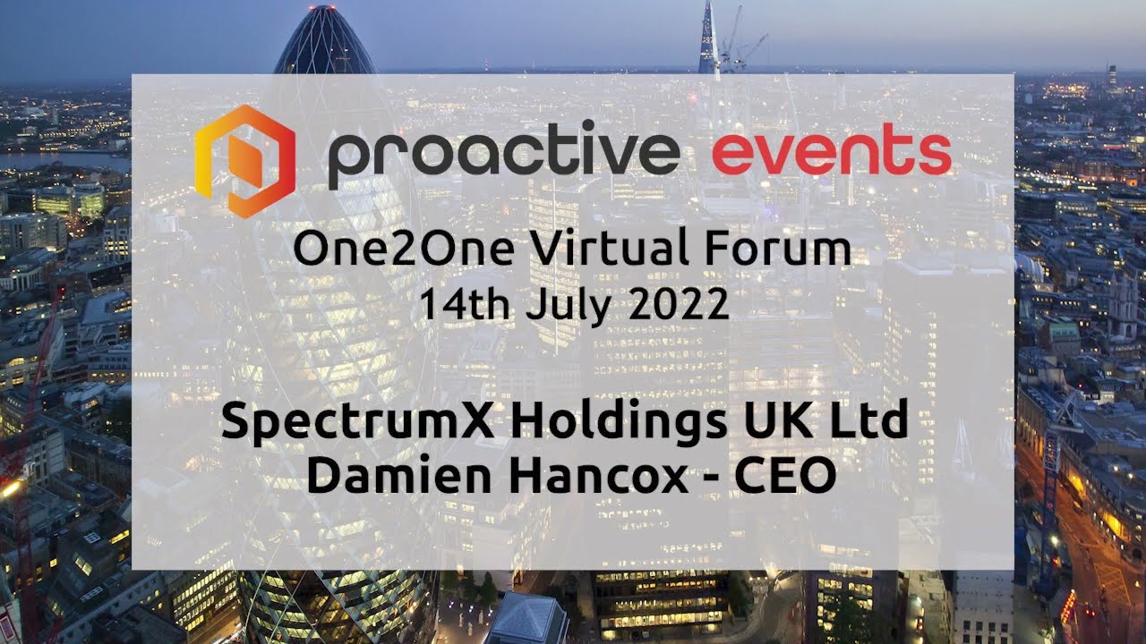 SpectrumX Holdings UK Ltd at the Proactive One2One forum