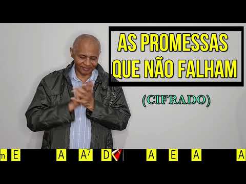AS PROMESSAS QUE NÃO FALHAM - 377. HARPA CRISTÃ- (CIFRADO) - Carlos josé