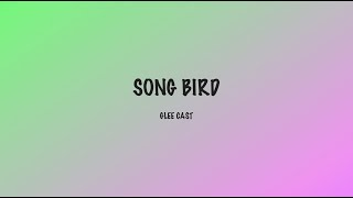 SONGBIRD (Lyrics) - Glee Cast