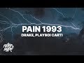 Drake Pain 1993 Lyrics Ft Playboi Carti