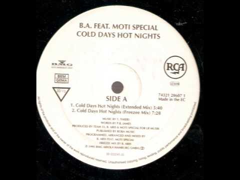 B.A.FEAT. MOTI SPEZIAL - Cold Days Hot Nights ( Freesee Mix)