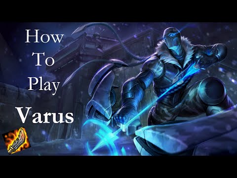 League of Legends: How to Play Hybrid Varus