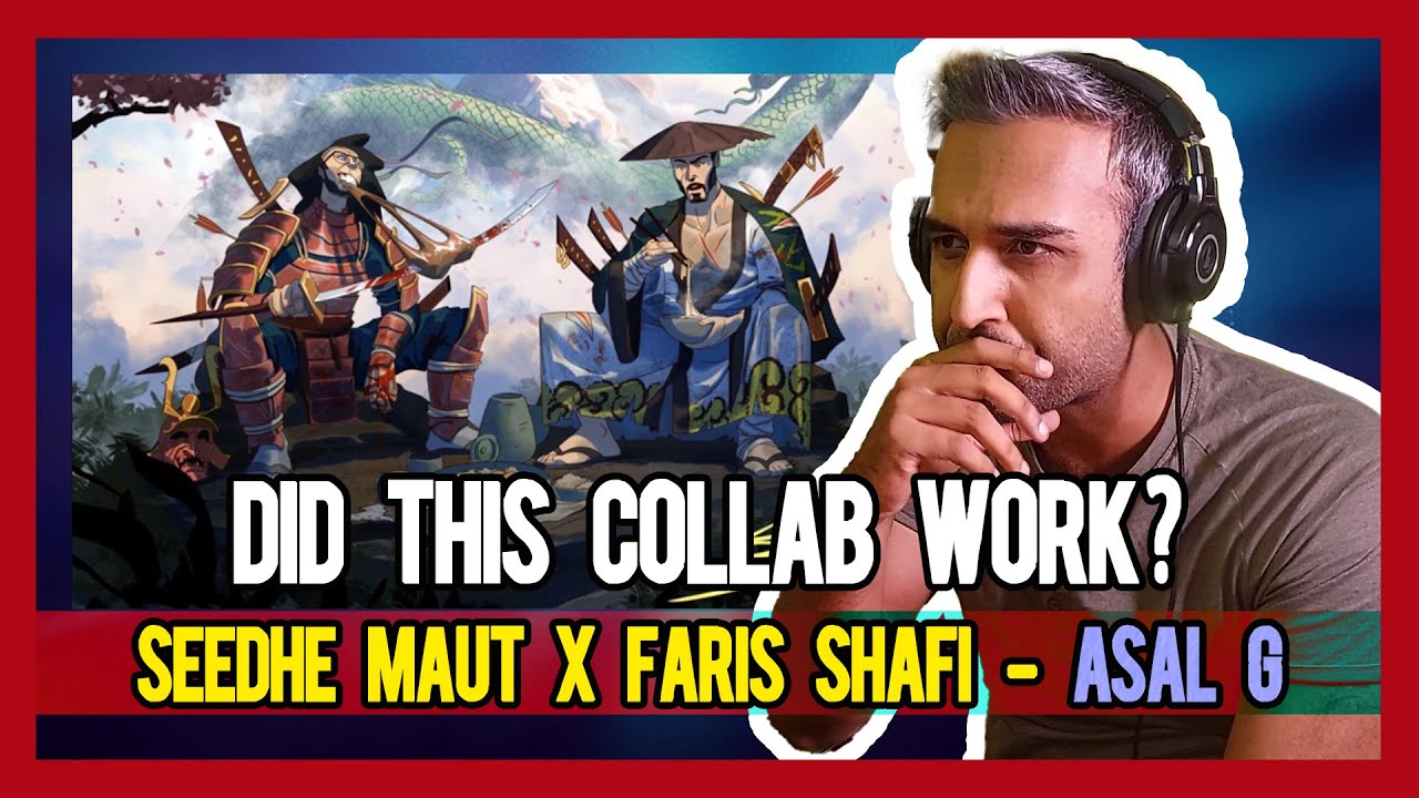 PAKISTANI RAPPER REACTS TO Seedhe Maut x Faris Shafi – Asal G