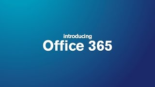 Introducing Office 365