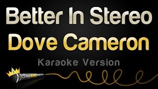 Dove Cameron - Better In Stereo (Karaoke Version)