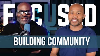 Build A Thriving Community By Focusing on U