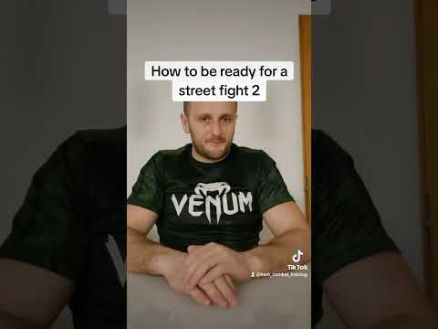 How to be ready for a street fight 2
