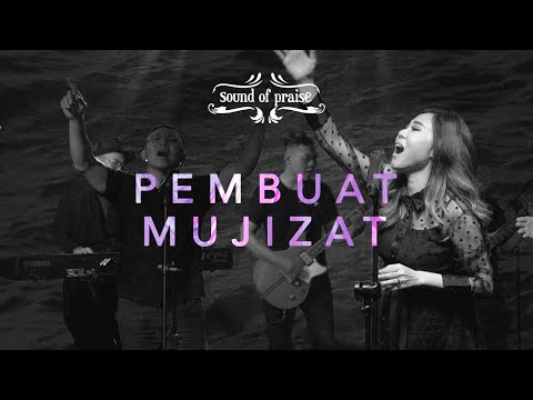 Pembuat Mujizat - Sound of Praise [Official Music Video]