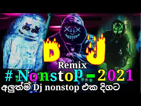 Sinhala New DJ Remix Nonstop | Best DJ Sinhala nonstop | New Dj Remix Song |Sinhala DJ nonstop 2021