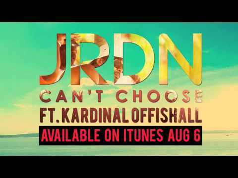 JRDN ft. Kardinal Offishall - Can't Choose