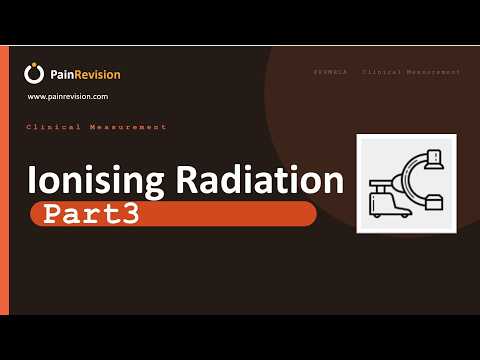 Ionising Radiation for FFPMRCA Part 3 thumbnail