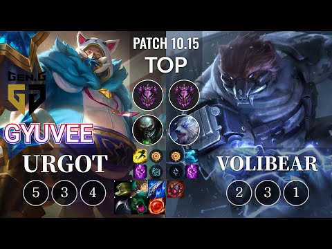 GEN gyuvee Urgot vs Volibear Top - KR Patch 10.15
