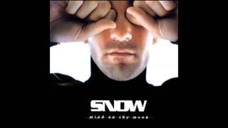 Snow-Everybody Wants To Be Like You