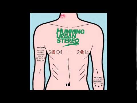 HUMMING URBAN STEREO - Salad Days(샐러드 기념일) (feat: Brown Bunny)