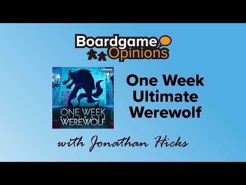 Boardgame Opinions: One Week Ultimate Werewolf