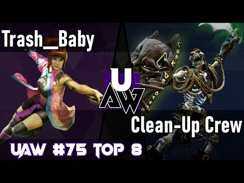 UAW #75 TOP 8 - Trash__Baby vs. Clean-Up Crew [Match 7/13 - Losers Eighths]