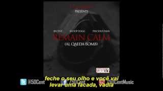 50 Cent feat. Snoop Dogg, Precious Paris - Remain Calm (Legendado)