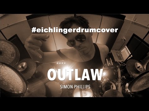 OUTLAW - Simon Phillips & Protocol | Drum Cover by christian eichlinger