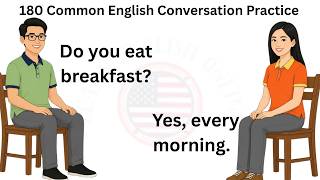 ✅ 180 Common English Conversation Practice | English Speaking Practice for Beginners