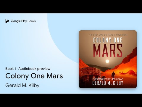 Colony One Mars Book 1 by Gerald M. Kilby · Audiobook preview