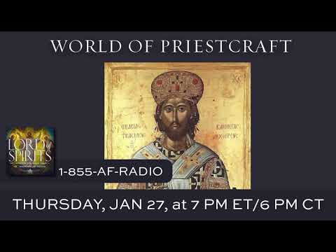 Lord of Spirits: World of Priestcraft [Ep. 35]