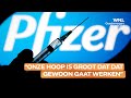 Pfizer onderzoekt of coronavaccin ook werkt tegen mutatie: 'Onze hoop is groot'